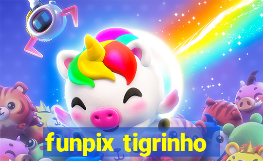 funpix tigrinho